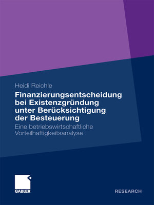 cover image of Finanzierungsentscheidung bei Existenzgründung unter Berücksichtigung der Besteuerung